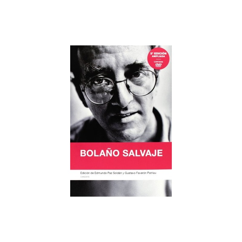 Bolaño salvaje (contiene dvd) 2a. edición ampliada.