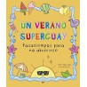 Un verano superguay Pasatiempos para no aburrirse