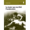 La mujer que escribió Frankenstein