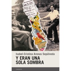 Y eran una sola sombra