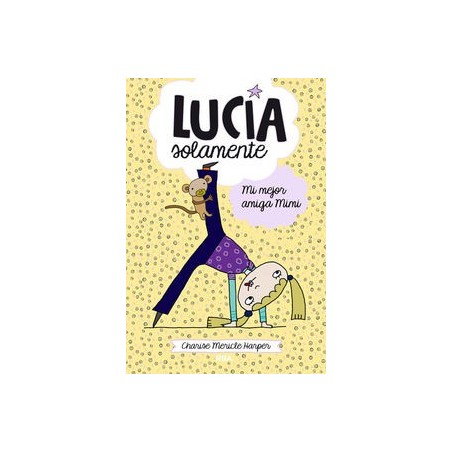 Lucía solamente 2 Mi mejor amiga mimi