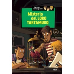 Los tres investigadores 2 misterio del loro tartamudo