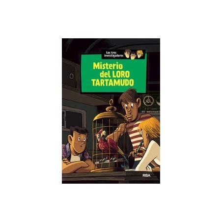 Los tres investigadores 2 misterio del loro tartamudo