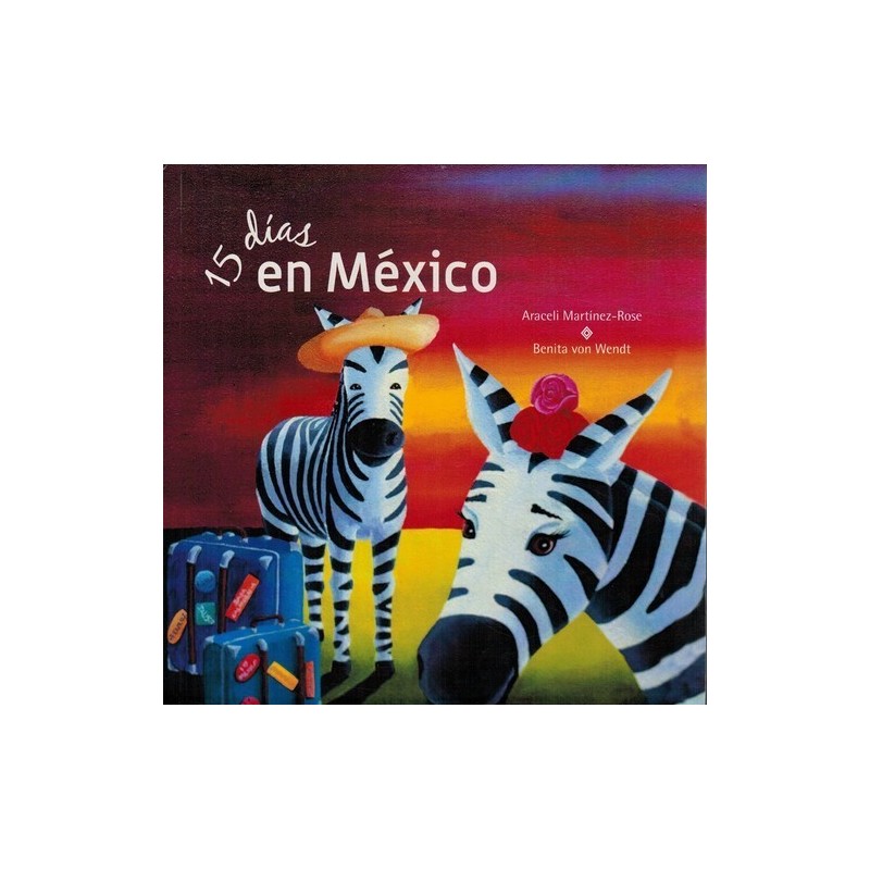 15 días en México: una excursión mágica