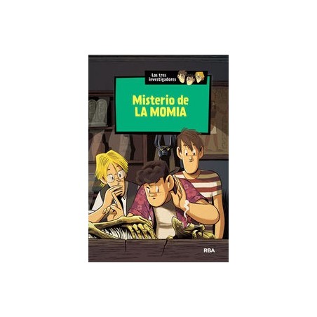 Los tres investigadores 3 misterio de la momia
