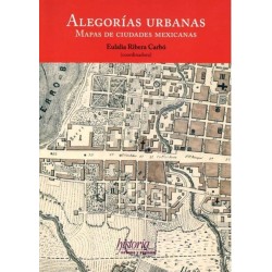 Alegorías urbanas: mapas de ciudades mexicanas