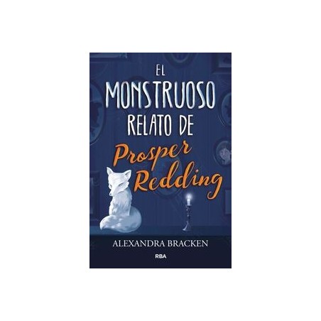 El monstruoso relato de Prosper Redding