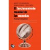 El funcionamiento mundial de las monedas