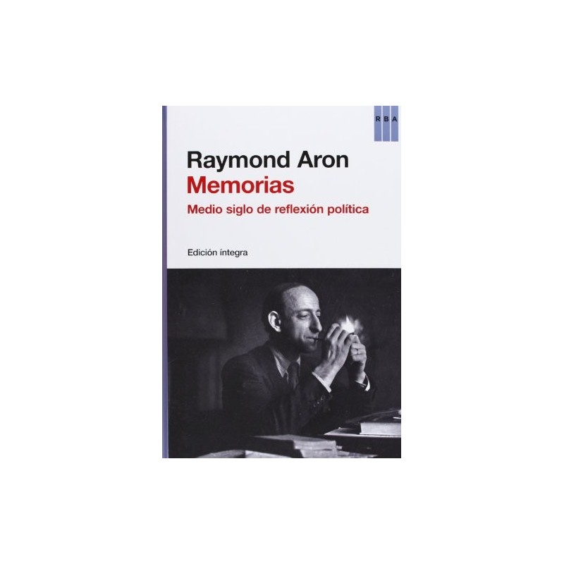 Memorias. Medio siglo de reflexión política