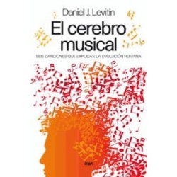 El cerebro musical. Seis canciones que explican la evolución humana
