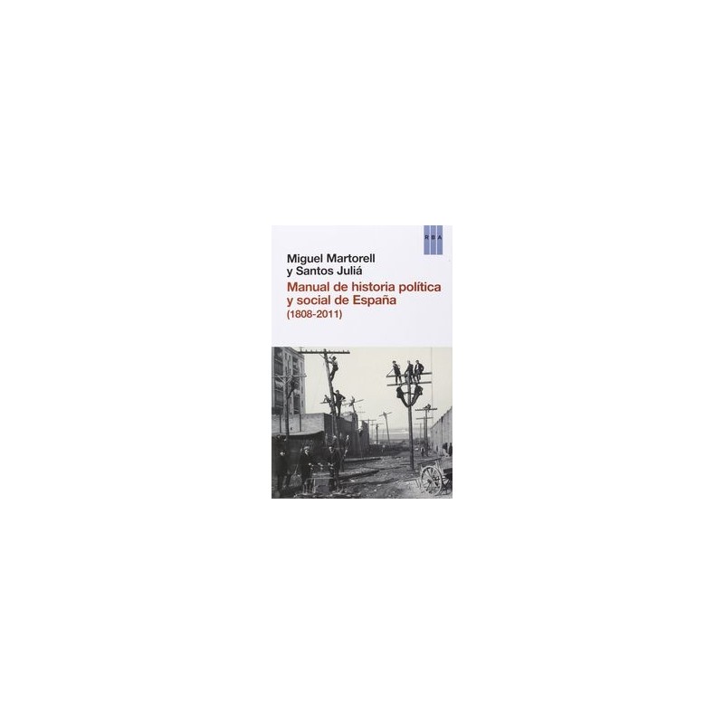 Manual de historia política y social de España, (1808-2011)