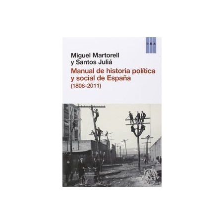Manual de historia política y social de España, (1808-2011)