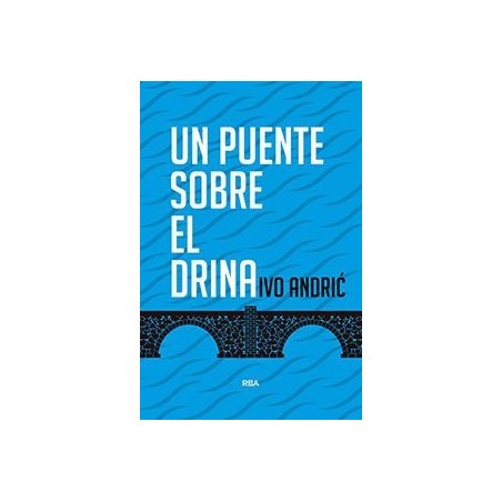 Un puente sobre el Drina