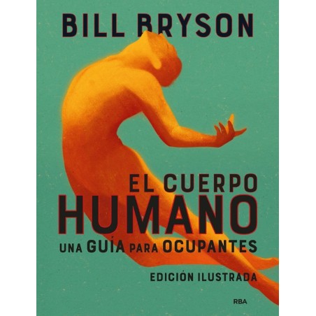 El cuerpo humano (edición ilustrada)