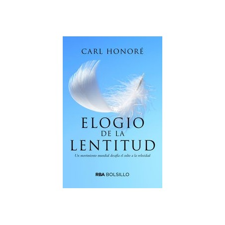 Elogio a la lentitud