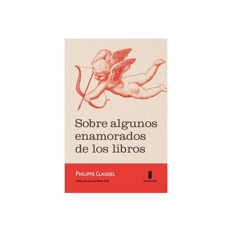 SOBRE ALGUNOS ENAMORADOS DE LOS LIBROS