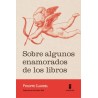 SOBRE ALGUNOS ENAMORADOS DE LOS LIBROS