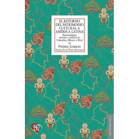 El retorno del patrimonio cultural a América Latina