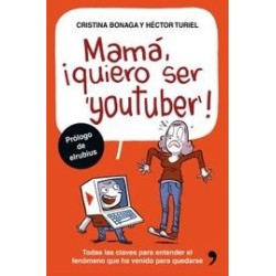 Mamá, ¡quiero ser youtuber!