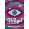 Otro fin del mundo es posible