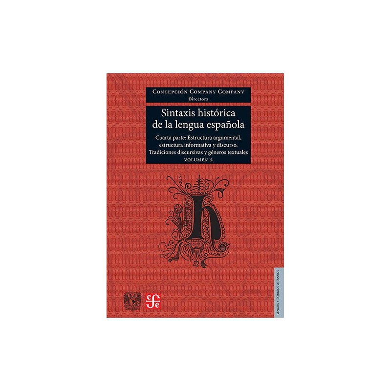 Sintaxis histórica de la lengua española Cuarta Parte. Volumen 2