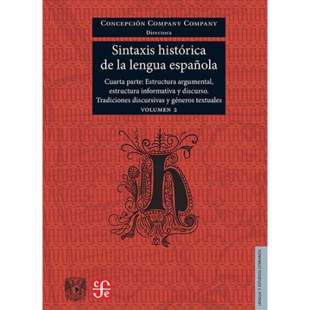 Sintaxis histórica de la lengua española Cuarta Parte. Volumen 2