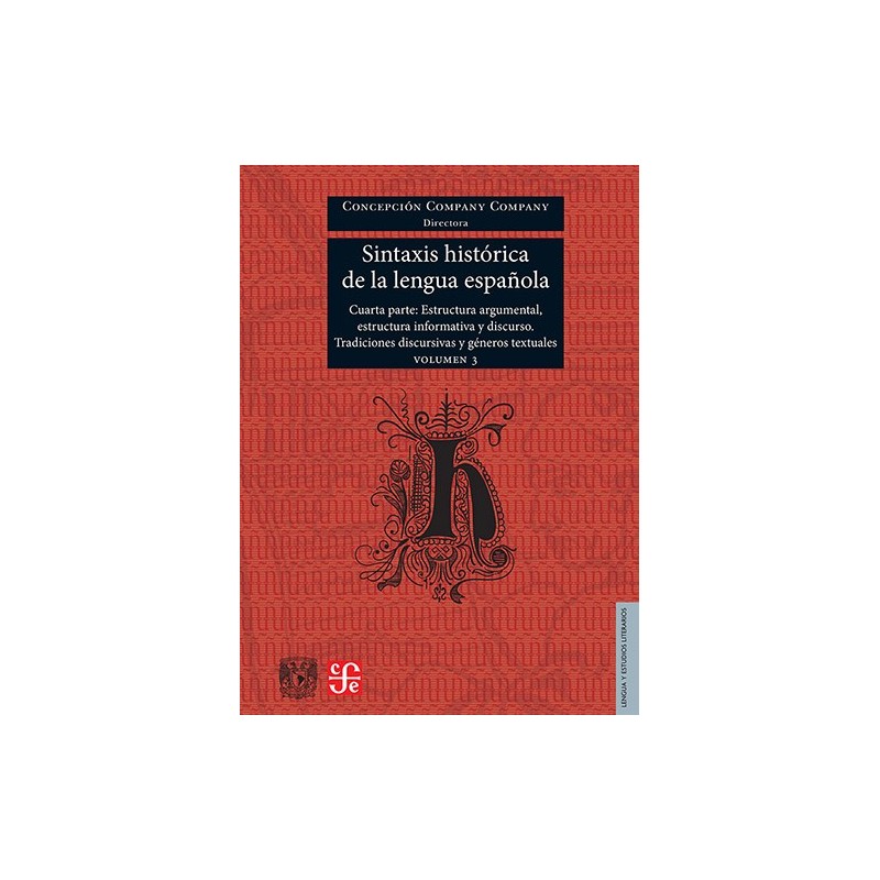 Sintáxis histórica de la lengua española Cuarta Parte. Volumen 3.