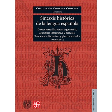 Sintáxis histórica de la lengua española Cuarta Parte. Volumen 3.