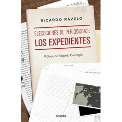 Ejecuciones a periodistas: los expedientes