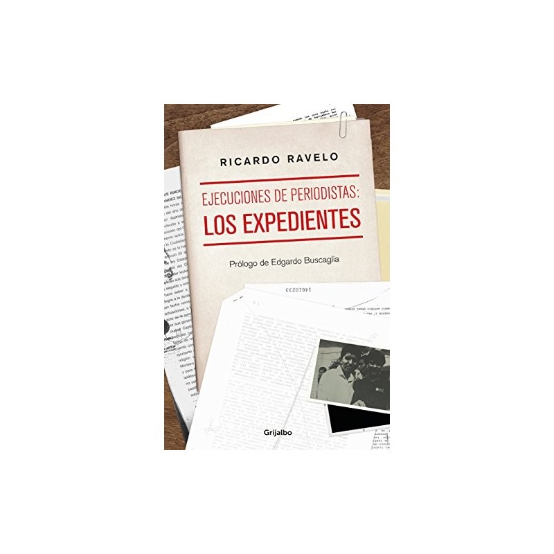 Ejecuciones a periodistas: los expedientes
