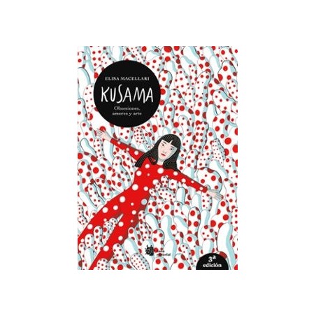 Kusama. Obsesiones, amores y arte.