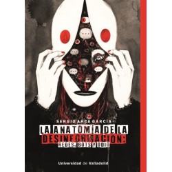 La anatomía de la dsinformación: redes,