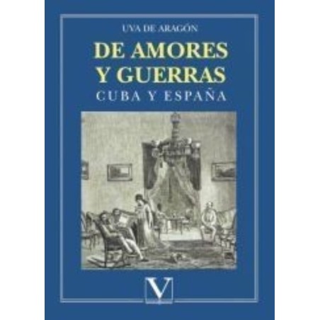 De amores y guerras: Cuba y España