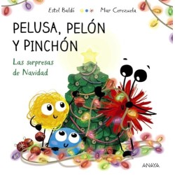 Pelusa, Pelón y Pinchón. Las sorpresas d