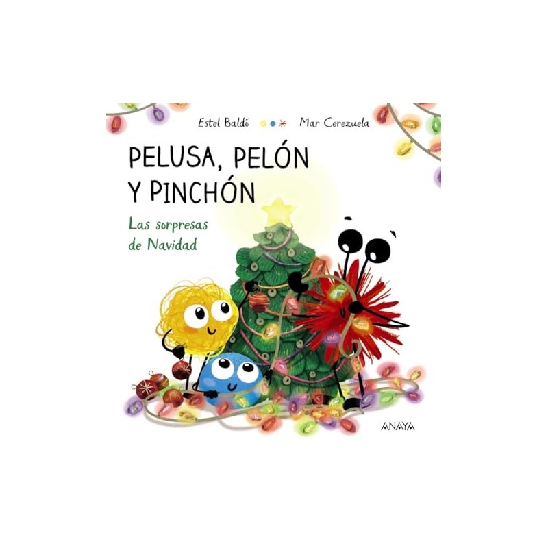 Pelusa, Pelón y Pinchón. Las sorpresas d