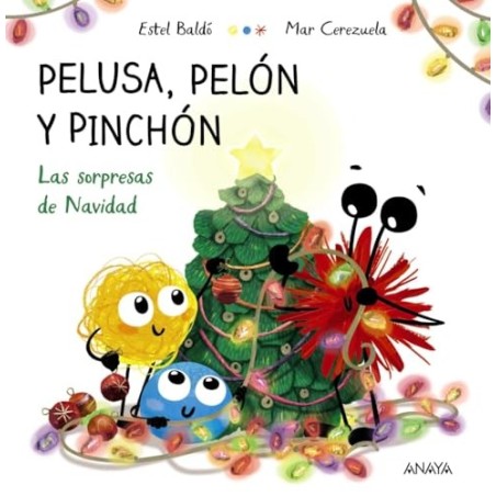Pelusa, Pelón y Pinchón. Las sorpresas d