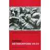 Metamorfosis VIII-XV