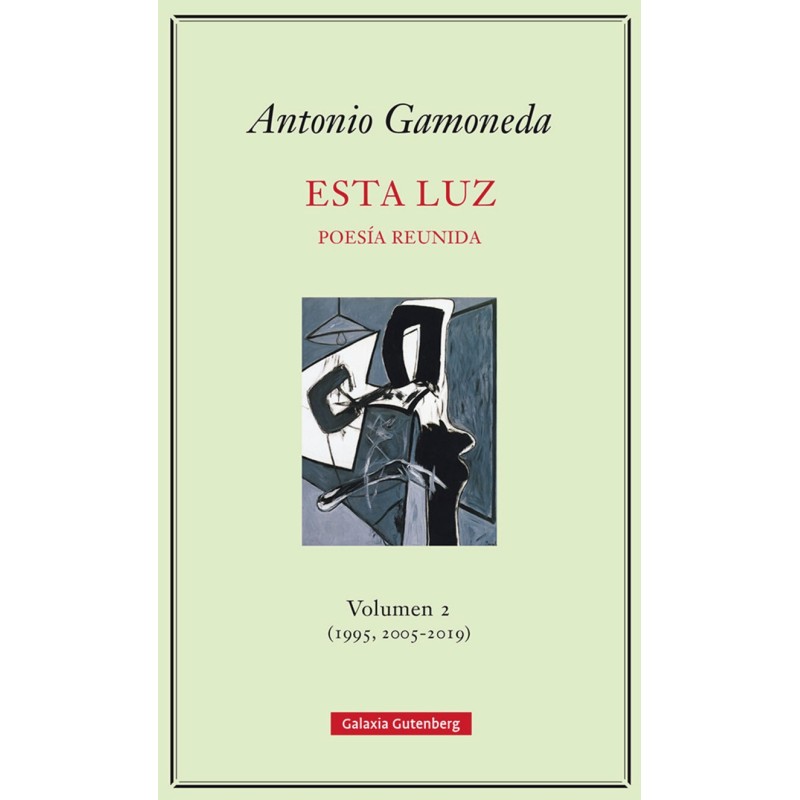 Esta luz. Volumen 2 (1995, 2005-2019)