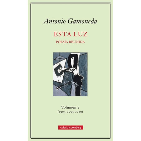 Esta luz. Volumen 2 (1995, 2005-2019)