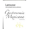 Larousse Diccionario enciclopédico de la Gastronomía Mexicana