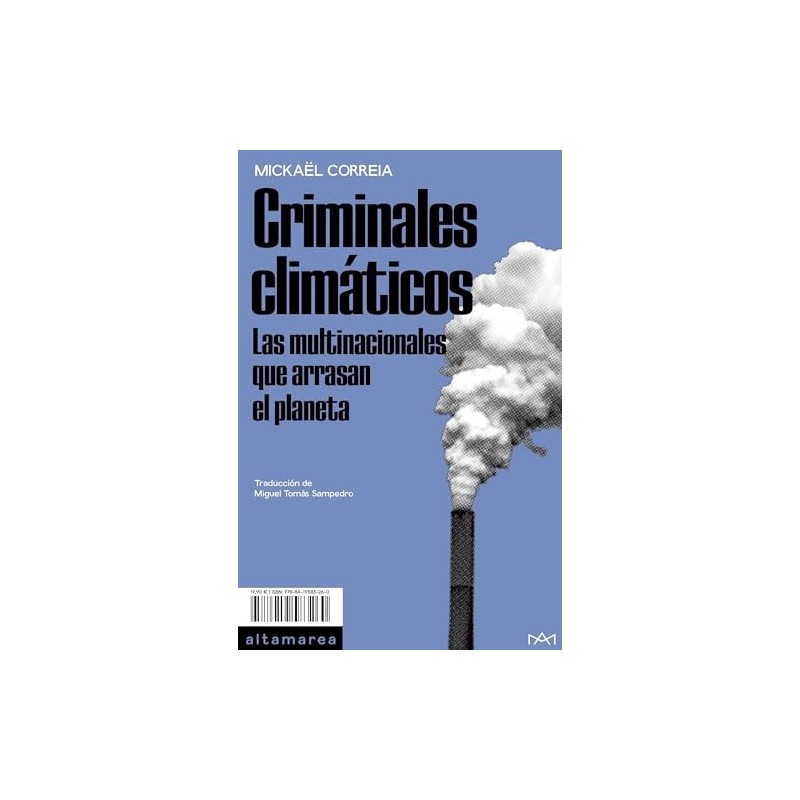 Criminales climáticos Las multinacionales arrasan el planeta