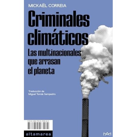 Criminales climáticos Las multinacionales arrasan el planeta