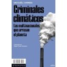 Criminales climáticos Las multinacionales arrasan el planeta