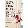 íEsta casa no es un hotel! Manual de educación emocional para padres de