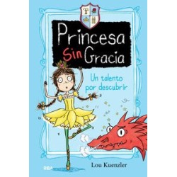 Princesa sin Gracia 2: un talento por descubrir