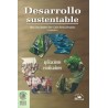 Desarrollo sustentable. Aplicaciones e indicadores