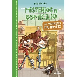 Misterios a domicilio 4 Los visitantes mutantes