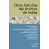 Otras historias del Archivo de Indias