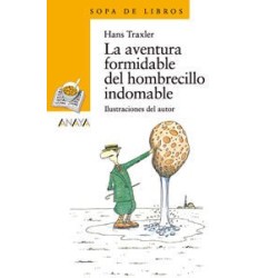 La aventura formidable del hombrecillo indomable