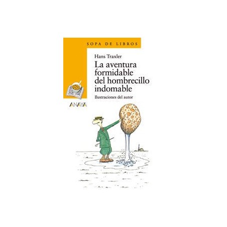 La aventura formidable del hombrecillo indomable
